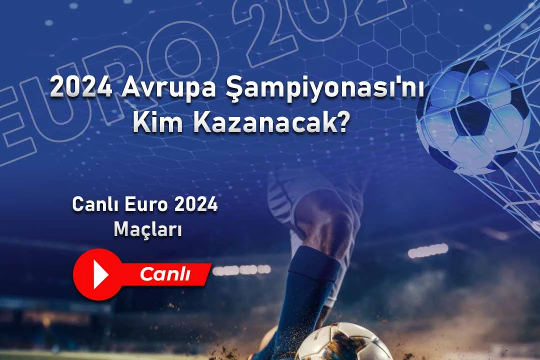 2024-Avrupa-Şampiyonası_nı-Kim-Kazanacak